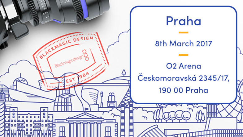 Blackmagic Design European Tour 2017 Praha 8. března 2017